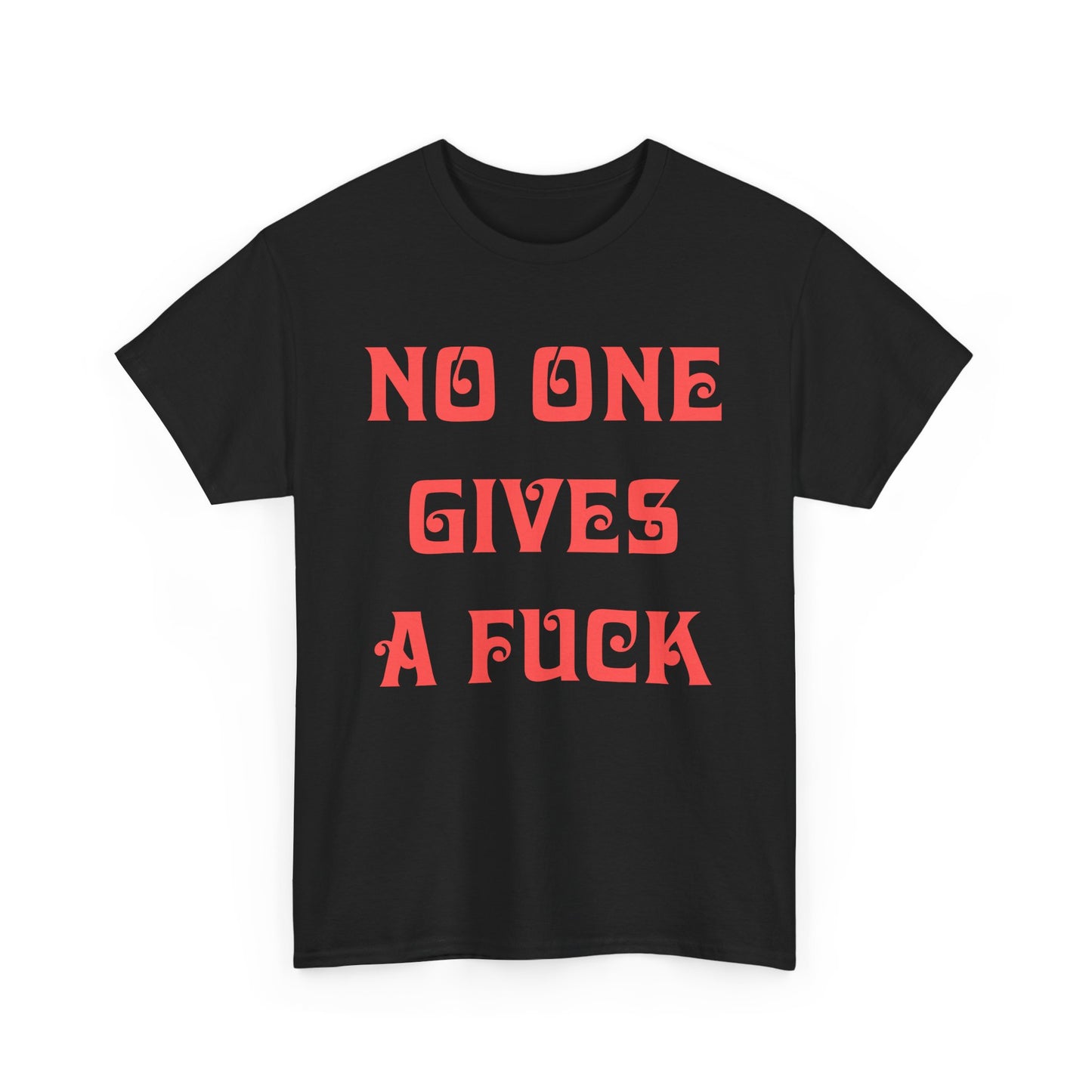 No One Gives A T-shirt