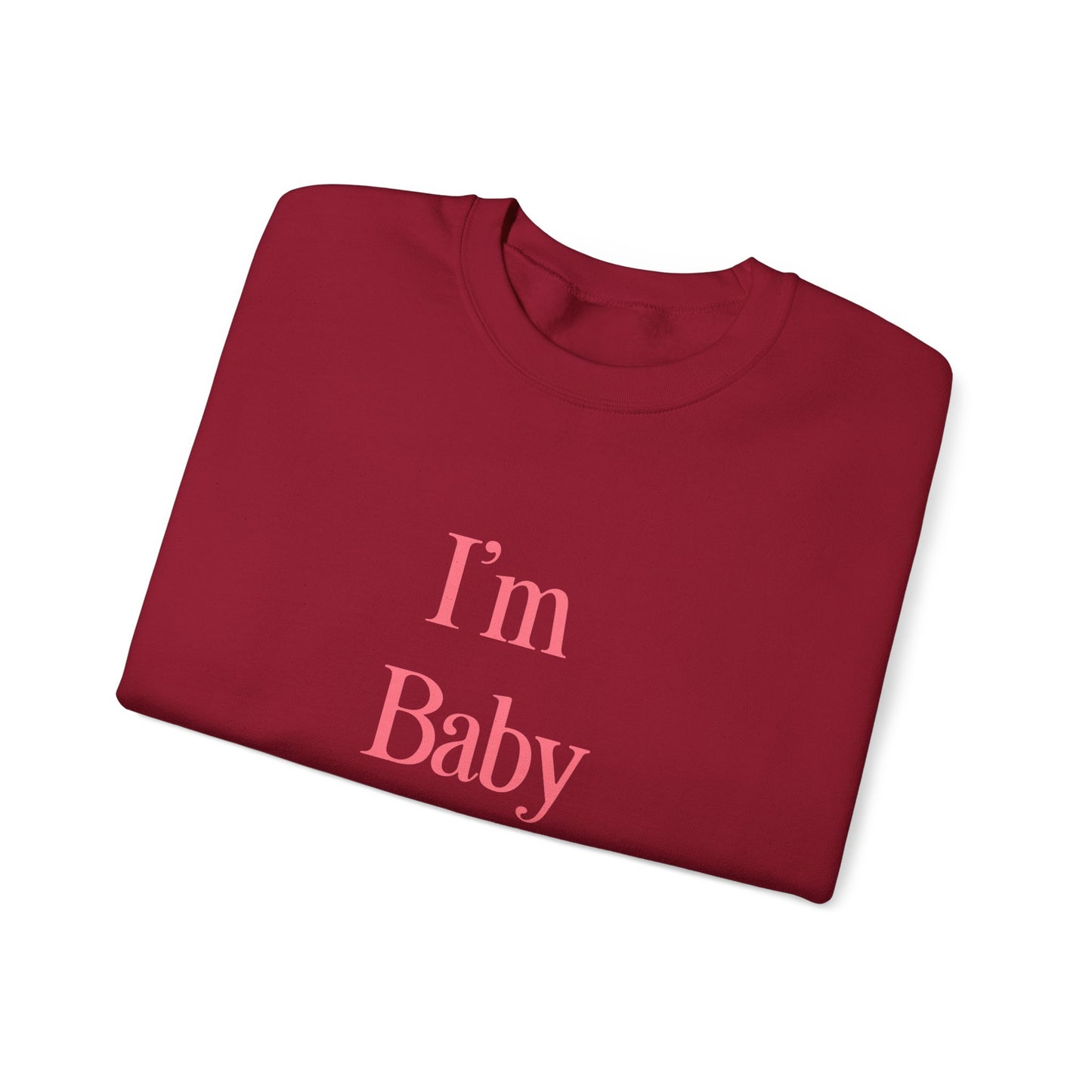 I'm Baby Sweatshirt