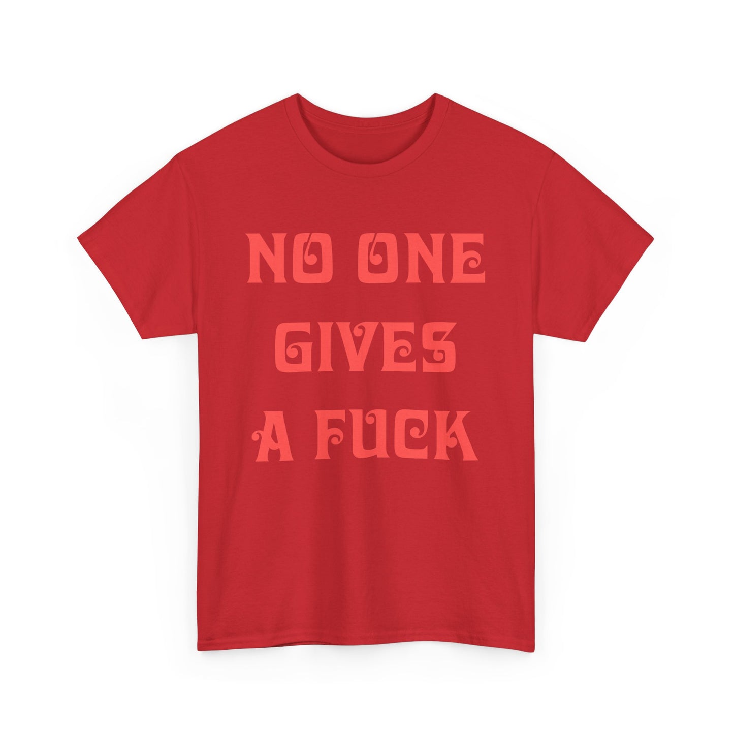 No One Gives A T-shirt