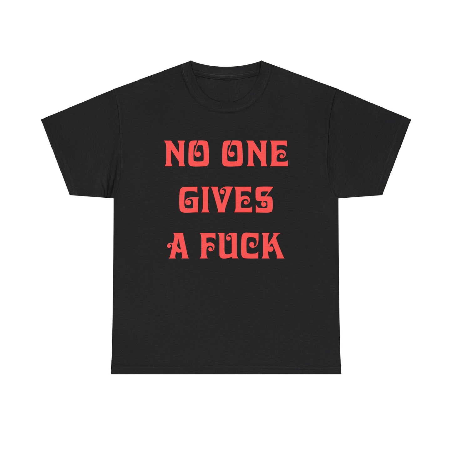 No One Gives A T-shirt