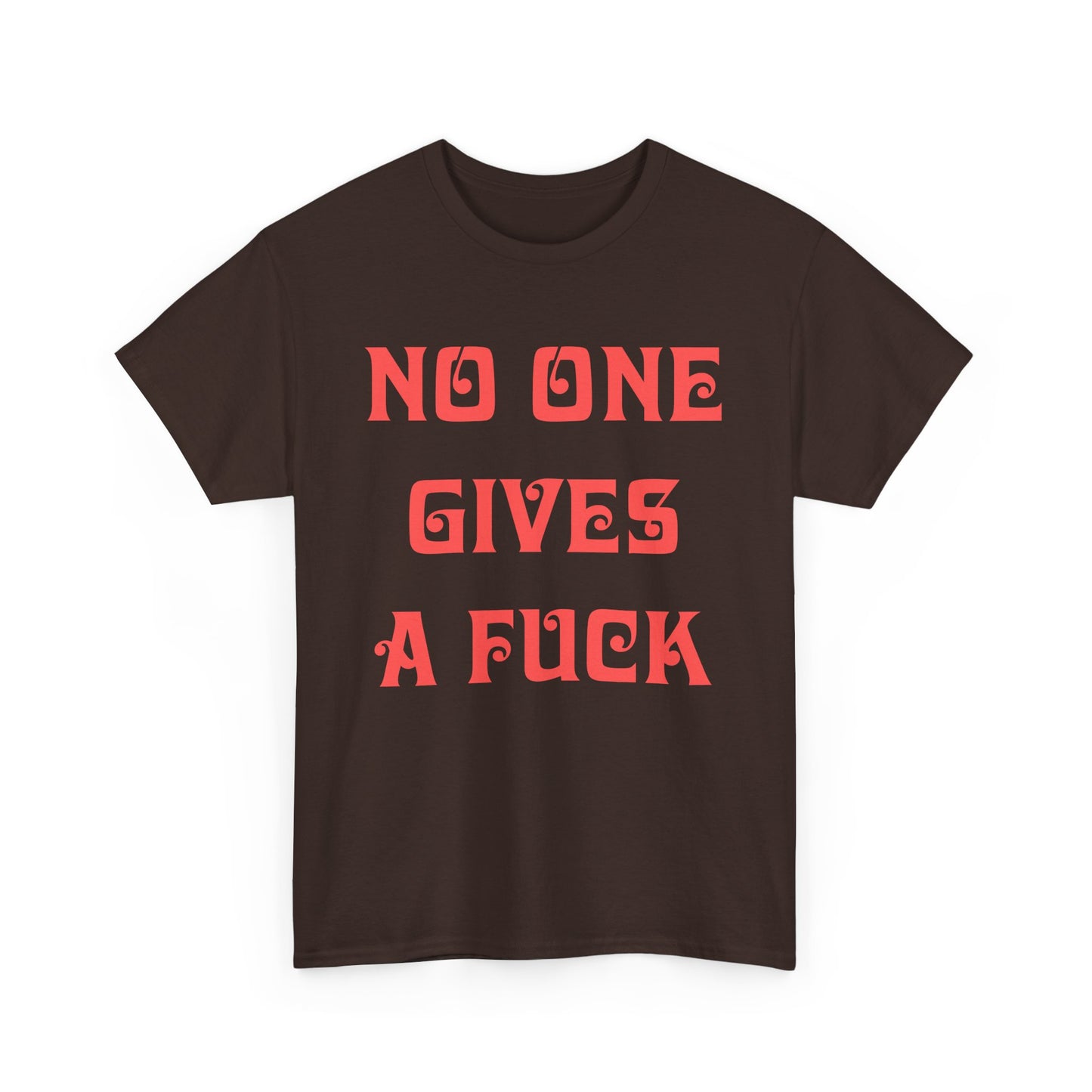 No One Gives A T-shirt