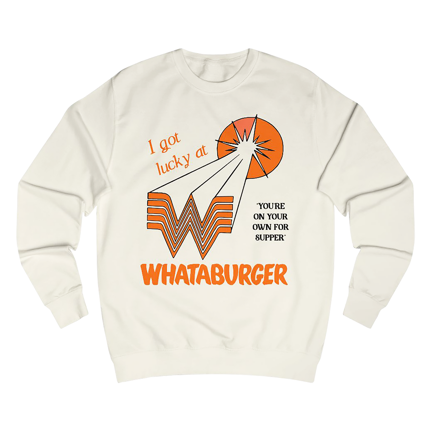 You're On Your Own for Supper Sweatshirt