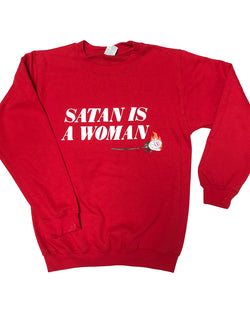 Red Satan is a Woman Sweatshirt