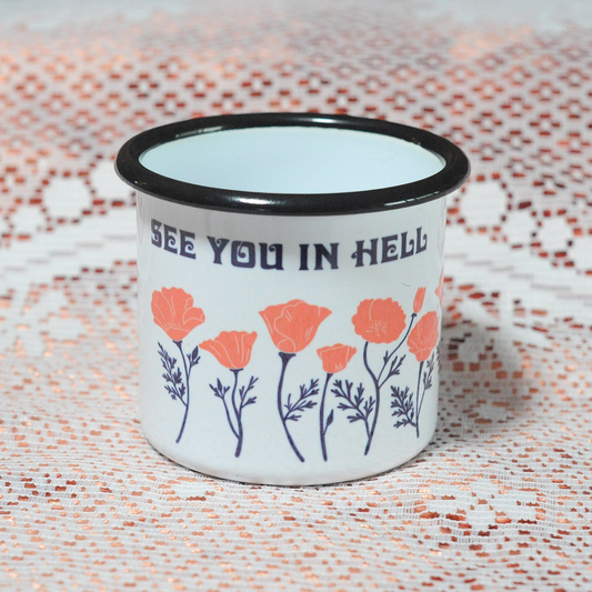 See You In Hell Enamel Mug