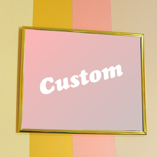 Custom Mirror